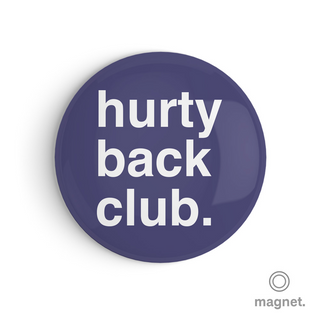 "Hurty Back Club" Fridge Magnet