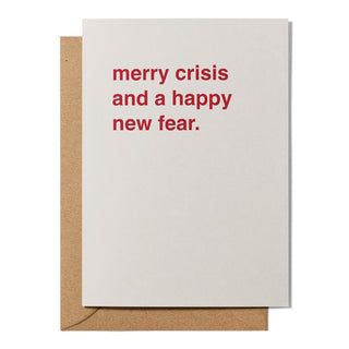 "Merry Crisis and a Happy New Fear" Christmas Card
