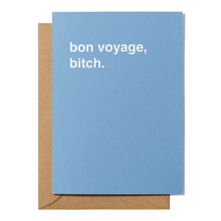 "Bon Voyage, Bitch" Farewell Card