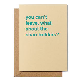 "What About the Shareholders?" Farewell Card