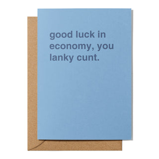 "Good Luck in Economy, You Lanky Cunt" Farewell Card