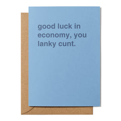 "Good Luck in Economy, You Lanky Cunt" Farewell Card