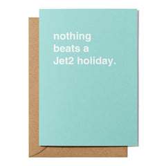 "Nothing Beats a Jet2 Holiday" Farewell Card