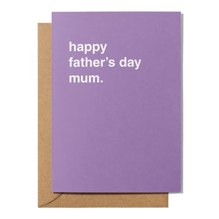 "Happy Father's Day Mum" Father's Day Card