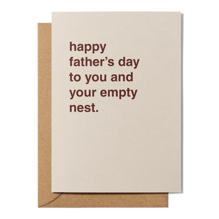 "Happy Father's Day To You and Your Empty Nest" Father's Day Card