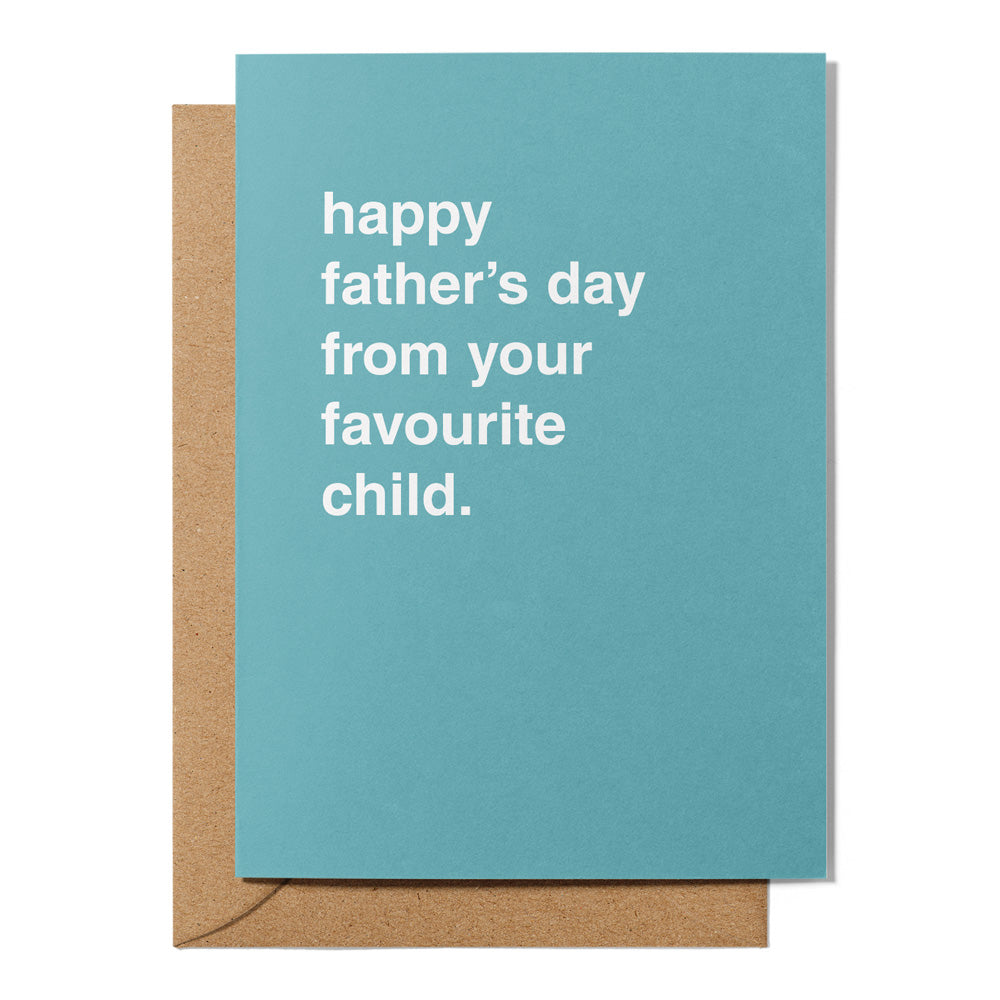 "Happy Father's Day From Your Favourite Child" Father's Day Card