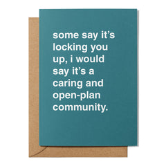 "Some Say It's Locking You Up" Greeting Card