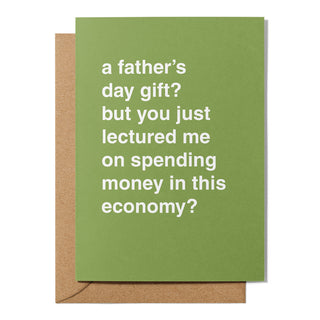 "Spending Money In This Economy" Father's Day Card