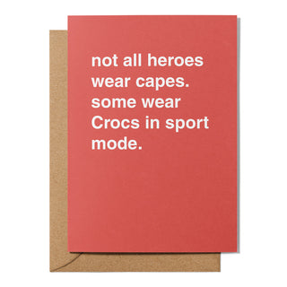 "Some Wear Crocs In Sport Mode" Father's Day Card