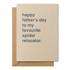 "Favourite Spider Relocator" Father's Day Card