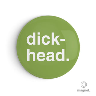 "Dickhead" Fridge Magnet