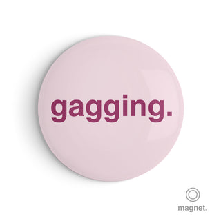 "Gagging" Fridge Magnet