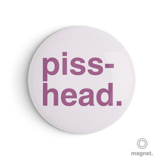 "Pisshead" Fridge Magnet