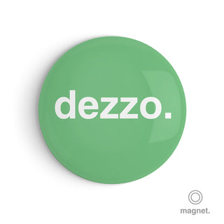"Dezzo" Fridge Magnet