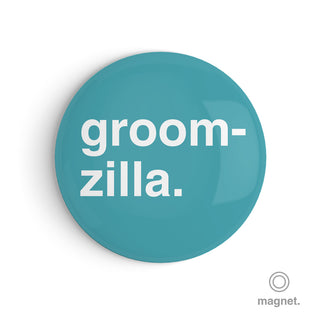 "Groomzilla" Fridge Magnet