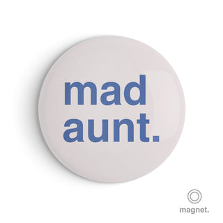 "Mad Aunt" Fridge Magnet