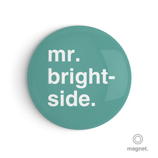 "Mr. Brightside" Fridge Magnet