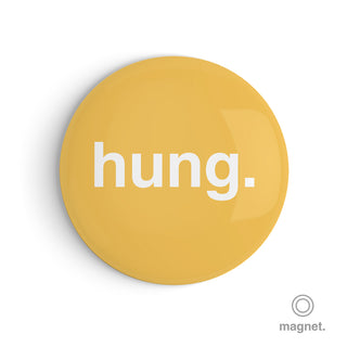 "Hung" Fridge Magnet