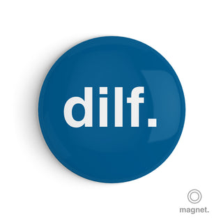 "Dilf" Fridge Magnet