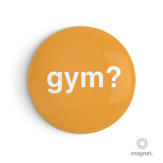 "Gym?" Fridge Magnet