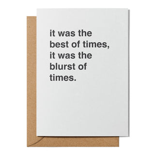 "It Was the Best of Times, It Was the Blurst of Times" Farewell Card