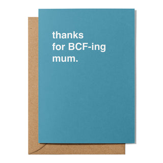 "Thanks for BCF-ing Mum" Father's Day Card