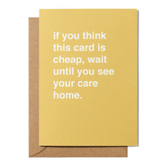 "Wait Until You See Your Care Home" Greeting Card