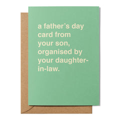"A Card From Your Son, Organised By Your Daughter In-Law" Father's Day Card