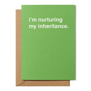 "Nurturing My Inheritance" Greeting Card