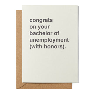 "Bachelor of Unemployment" Graduation Card