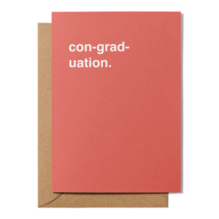 "Con-grad-uation" Graduation Card