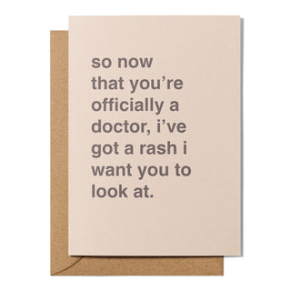 "I've Got a Rash You Can Look At" Graduation Card