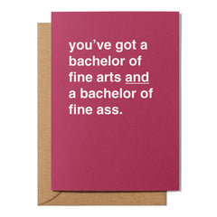 "Bachelor of Fine Ass" Graduation Card