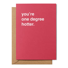 "You're One Degree Hotter" Graduation Card
