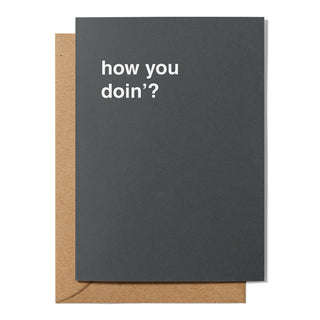 "How You Doin" Get Well Card