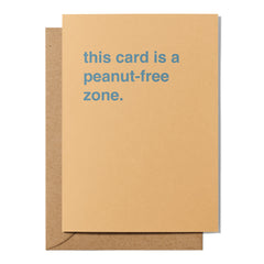 "This Card is a Peanut-Free Zone" Greeting Card