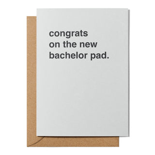 "Congrats on the New Bachelor Pad" Housewarming Card