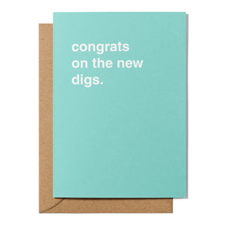 "Congrats On The New Digs" Housewarming Card