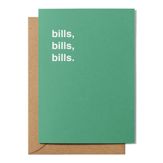 "Bills, Bills, Bills" Housewarming Card