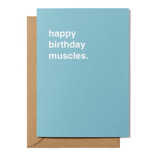 "Happy Birthday Muscles" Birthday Card