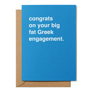 "Congrats on Your Big Fat Greek Engagement" Engagement Card