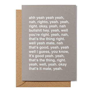 "Ahh Yeah Yeah Nah, Righto" Greeting Card