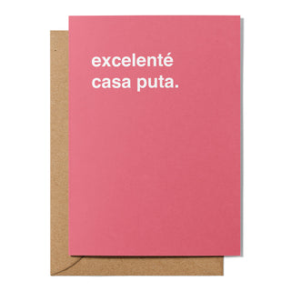 "Excelenté Casa Puta" Housewarming Card