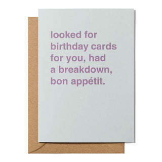 "Had a Breakdown, Bon Appétit" Birthday Card