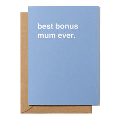 "Best Bonus Mum Ever" Mother's Day Card