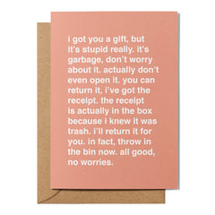 "I Got You a Gift, But It's Stupid" Greeting Card