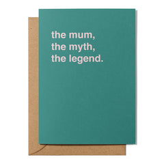 "The Mum, The Myth, The Legend" Mother's Day Card