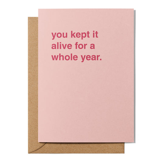 "You Kept It Alive For a Whole Year" Newborn Card