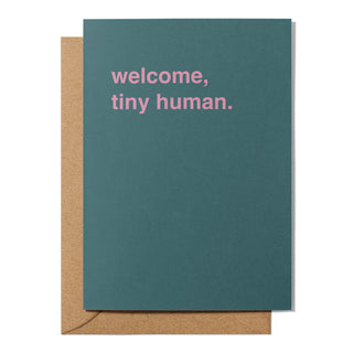 "Welcome, Tiny Human" Newborn Card