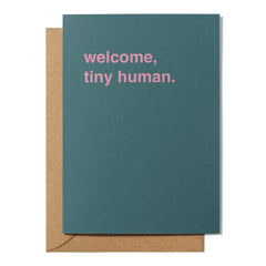 "Welcome, Tiny Human" Newborn Card